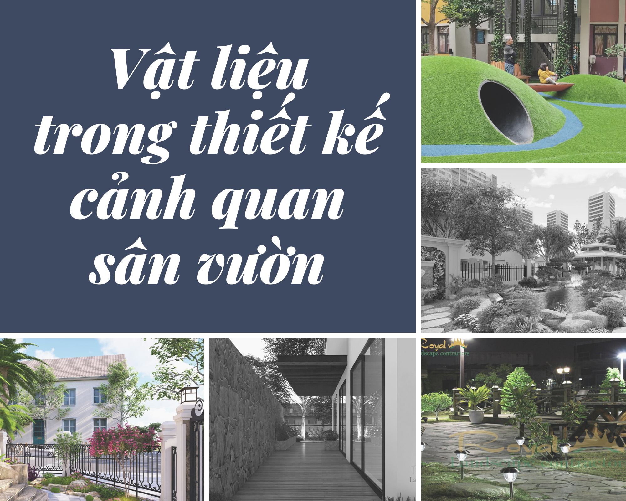 CÁC LOẠI VẬT LIỆU TRONG THIẾT KẾ CẢNH QUAN, SÂN VƯỜN